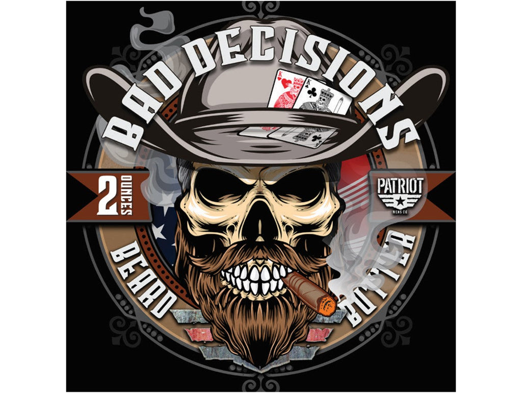 Bad Decisions Beard Butter Whiskey and Bourbon